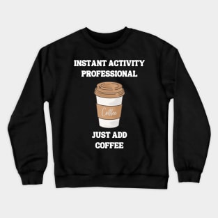 Activity Professionals Week Appreciation Gift Crewneck Sweatshirt